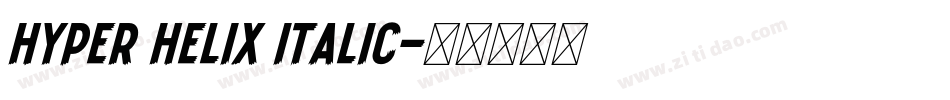 Hyper heliX Italic字体转换